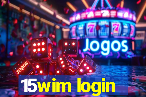 15wim login